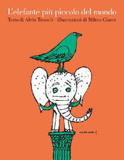 Libro L' elefante più piccolo del mondo. Ediz. a colori Alvin Tresselt
