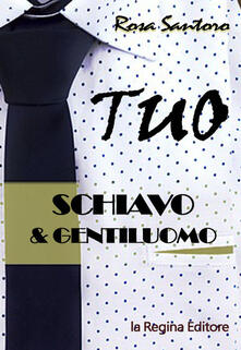 Tuo. Schiavo & gentiluomo.pdf