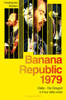 Banana Republic 1979. Dalla, De Gregori e il tour della svolta.pdf