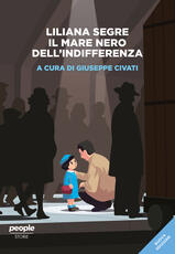 Libro Liliana Segre. Il mare nero dell'indifferenza. Nuova ediz.