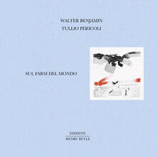 Sul farsi del mondo. Ediz. illustrata.pdf
