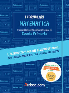 Matematica. Lessenziale della matematica per la Scuola primaria. Con Contenuto digitale per accesso on line.pdf