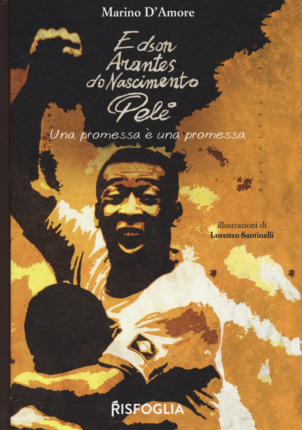 Image of Edson Arantes do Nascimento Pelé. Una promessa è una promessa