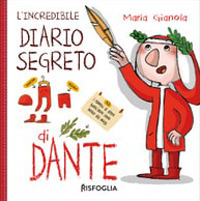 Image of L' incredibile diario segreto di Dante. Ediz. a colori