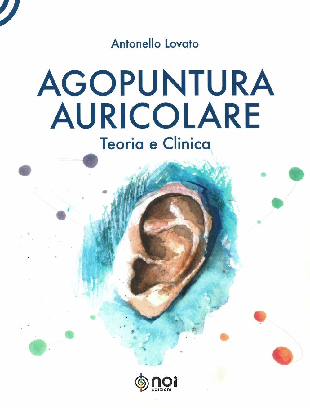 Image of Agopuntura auricolare. Teoria e clinica