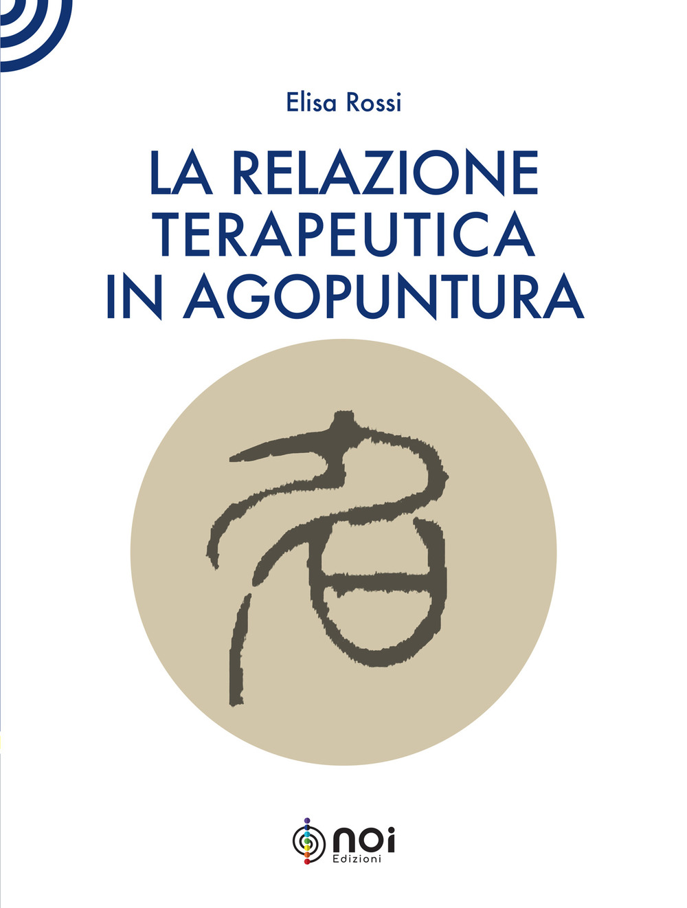 Image of La relazione terapeutica in agopuntura