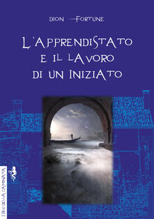 L apprendistato e il lavoro di un iniziato.pdf
