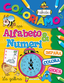 Alfabeto e numeri. Coloriamo. Ediz. illustrata.pdf