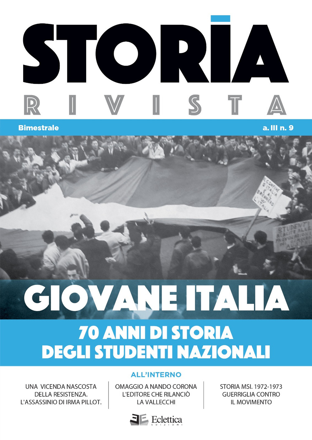 Image of Storia Rivista (2020). Vol. 9: Giovane Italia. 70 anni di storia degli studenti nazionali.