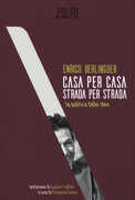 Libro Casa per casa, strada per strada. La politica delle idee Enrico Berlinguer