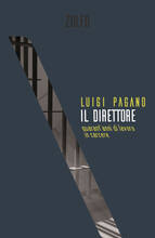 Libro Il direttore. Quarant'anni di lavoro in carcere Luigi Pagano