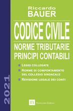 Libro Codice civile 2021. Norme tributarie, principi contabili Riccardo Bauer