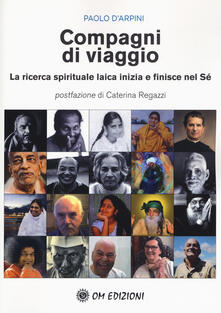 Compagni di viaggio. La ricerca spirituale laica inizia e finisce nel sé.pdf