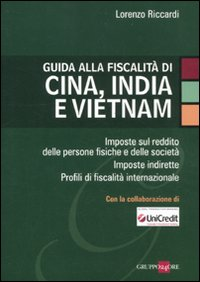 Guida alla fiscalità di Cina, India e Vietnam