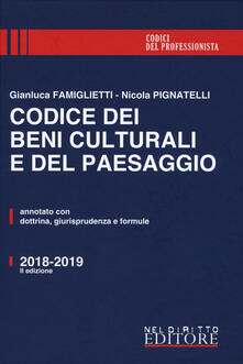 Codice dei beni culturali e del paesaggio. Annotato con dottrina, giurisprudenza e formule.pdf