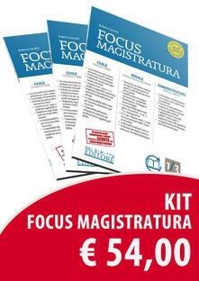 Concorso magistratura 2019. Kit Focus magistratura: Civile, penale, amministrativo (2019). Vol. 1-2-3.pdf