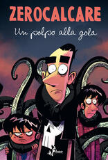 Libro Un polpo alla gola. Ediz. speciale Zerocalcare