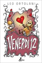 Libro Venerdì 12 Leo Ortolani