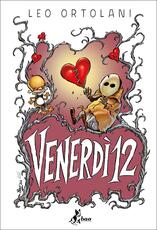 Libro Venerdì 12 Leo Ortolani