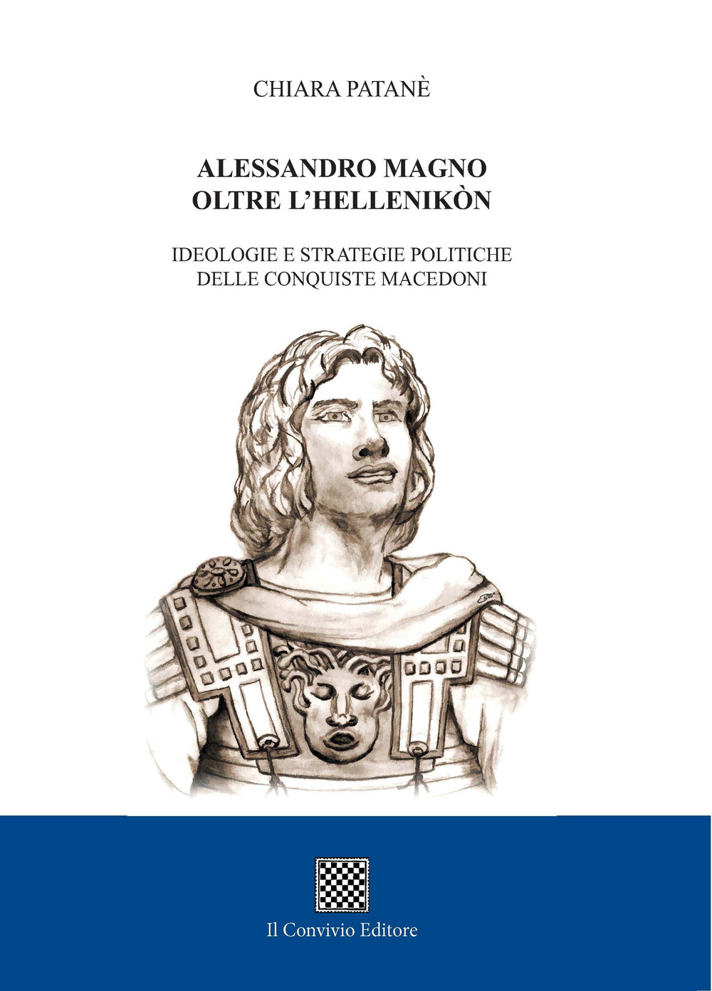 Image of Alessandro Magno oltre l'Hellenikòn. Ideologie e strategie politiche delle conquiste macedoni
