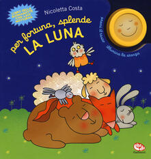 Per fortuna, splende la luna.pdf
