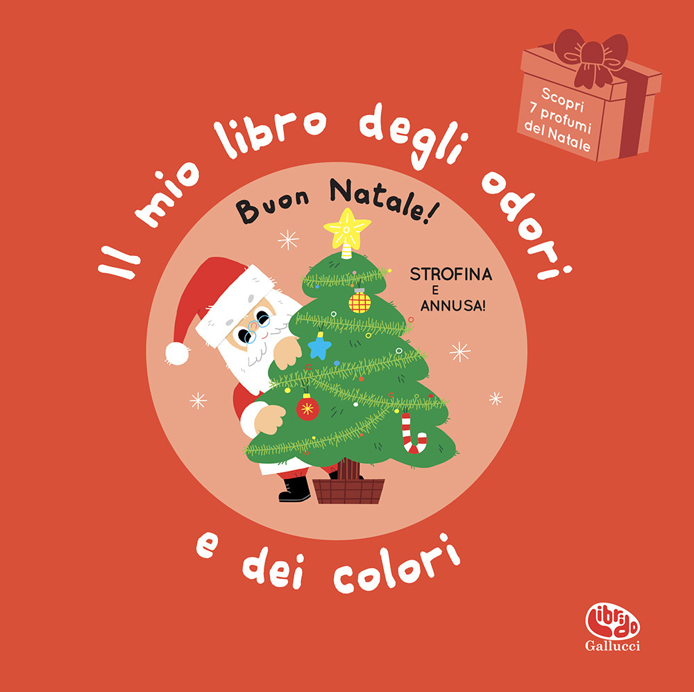Image of Buon Natale! Il mio libro degli odori e dei colori. Ediz. a colori