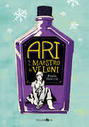 Libro Ari e il maestro di veleni Paolo Roversi