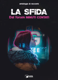 La sfida. Dal forum Minuti contati.pdf