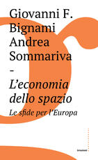 Libro L' economia dello spazio: le sfide per l'Europa Giovanni Bignami Andrea Sommariva