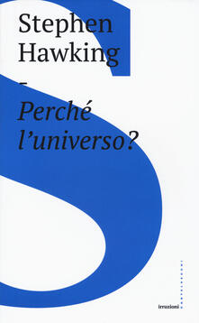 Perché luniverso?.pdf