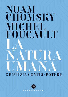 La natura umana. Giustizia contro potere.pdf