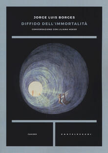 Diffido dellimmortalità. Conversazione con Liliana Heker.pdf