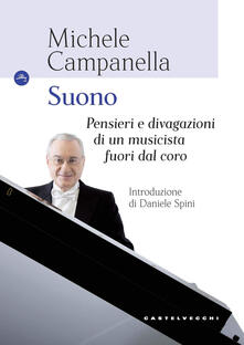 Suono. Pensieri e divagazioni di un musicista fuori dal coro.pdf