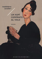 Libro Un kepì comprato al volo Maddalena Cavallieri