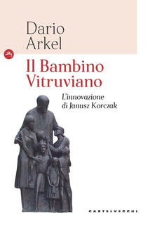 Il bambino vitruviano. Linnovazione di Janusz Korczak.pdf
