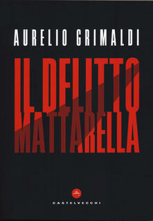 Il delitto Mattarella.pdf