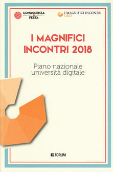 I magnifici incontri 2018. Piano nazionale università digitale.pdf