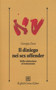 Il diniego nei sex offender. Dalla valutazione al trattatamento.pdf