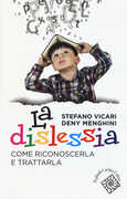 Libro La dislessia. Come riconoscerla e trattarla Stefano Vicari Deny Menghini