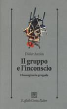 Libro Il gruppo e l'inconscio. L'immaginario gruppale Didier Anzieu