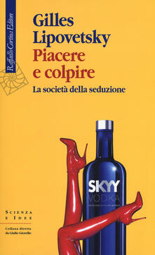Piacere e colpire. La società della seduzione.pdf