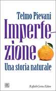 Libro Imperfezione. Una storia naturale Telmo Pievani