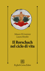 Libro Il Rorschach nel ciclo di vita Mauro Di Lorenzo Laura Parolin