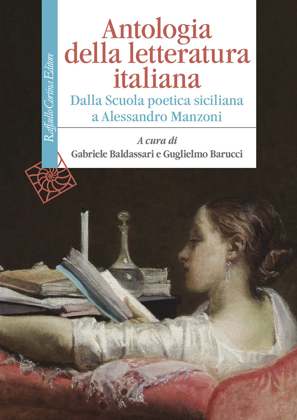 Image of Antologia della letteratura italiana. Dalla Scuola poetica siciliana a Alessandro Manzoni