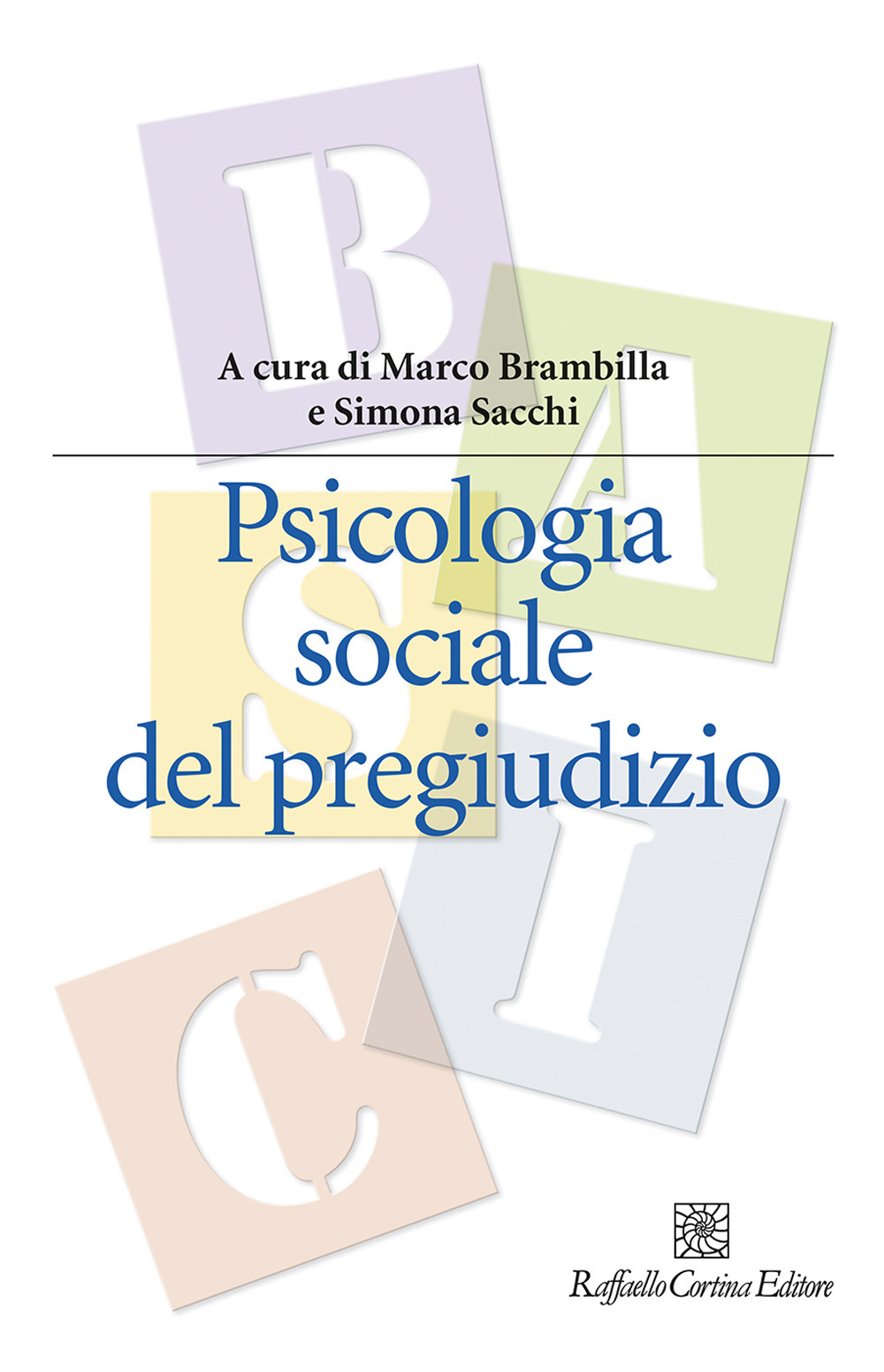 Image of Psicologia sociale del pregiudizio