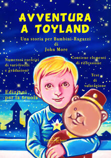 Avventura a Toyland. Una storia per bambini-ragazzi.pdf