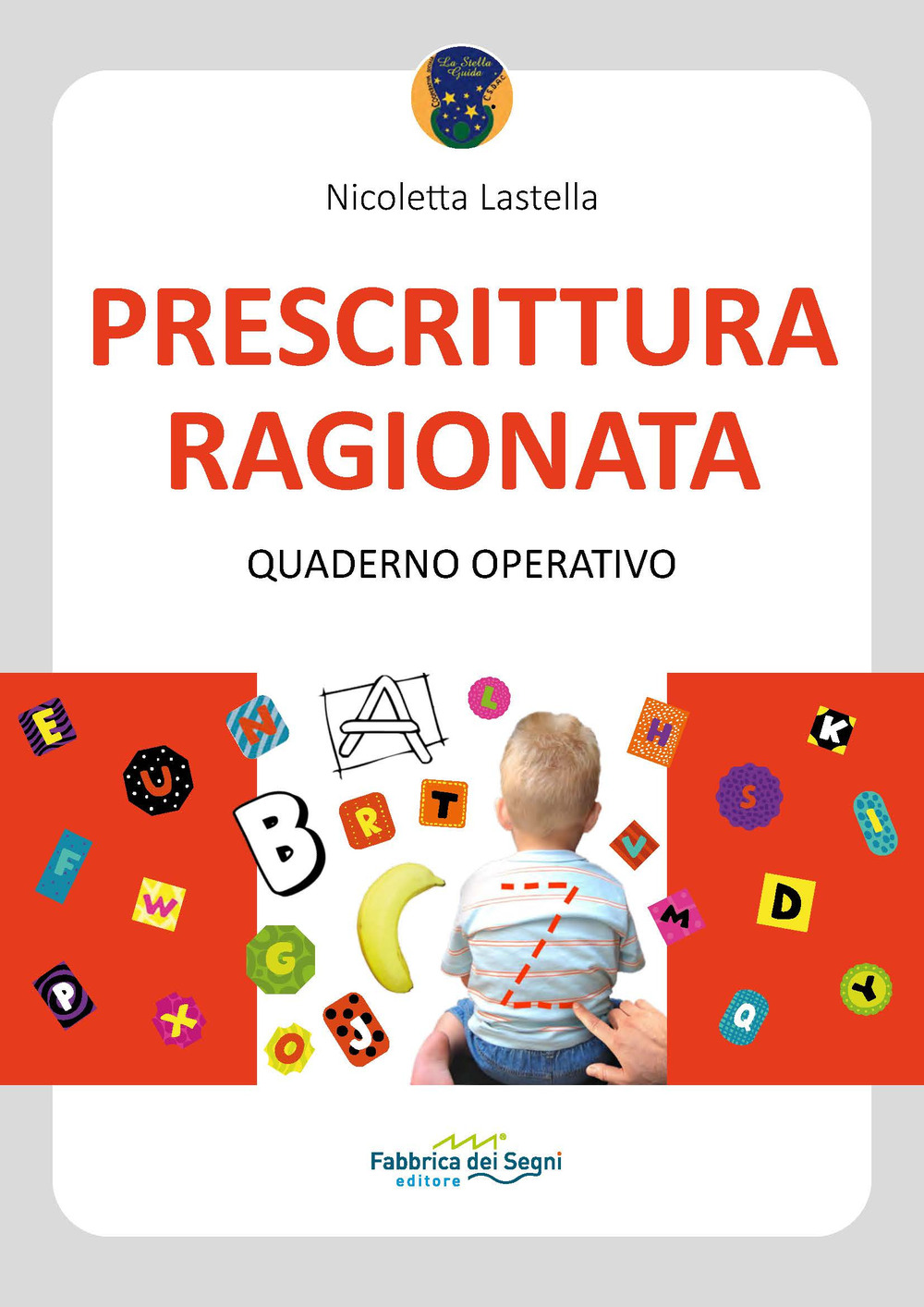 Image of Prescrittura ragionata. Quaderno operativo. Ediz. a spirale