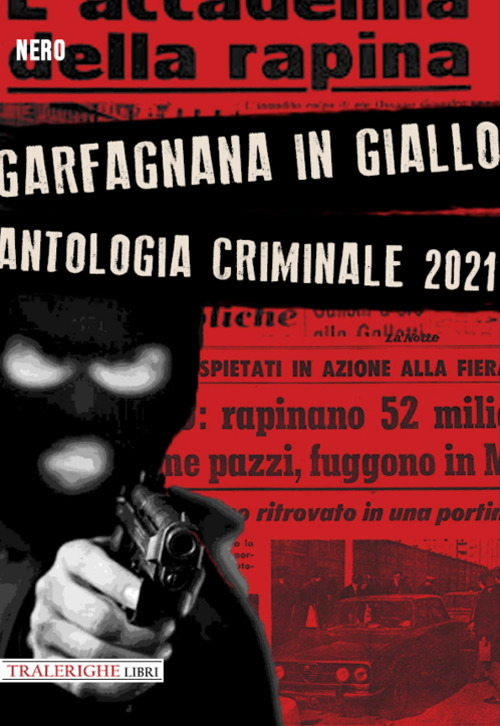 Image of Garfagnana in giallo. Antologia criminale 2021