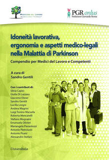 Idoneità lavorativa, ergonomia e aspetti medico-legali nella malattia di Parkinson. Compendio per medici del lavoro e competenti.pdf