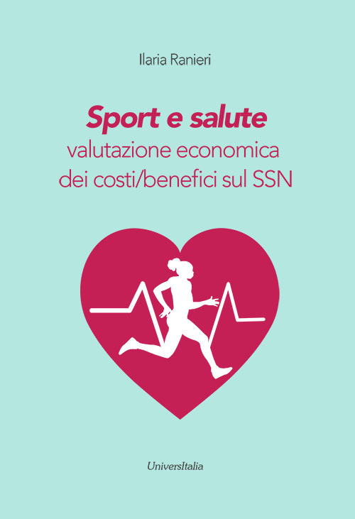 Image of Sport e salute. Valutazione economica dei costi/benefici sul SSN